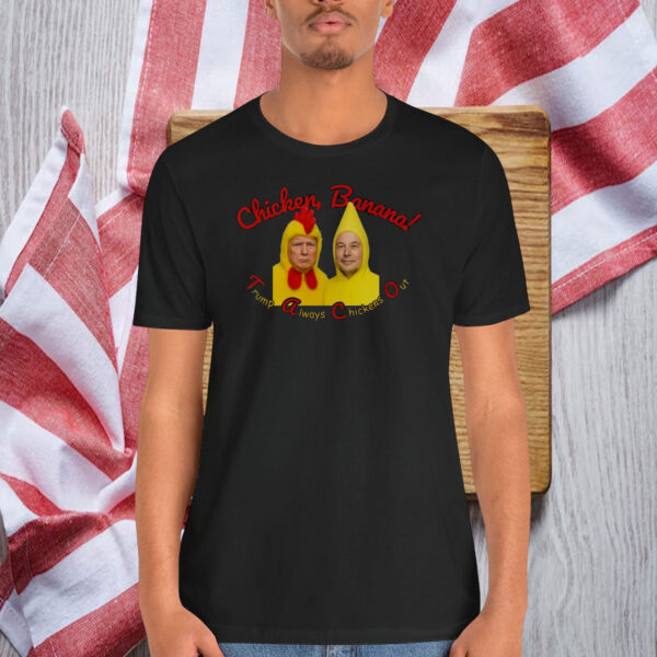 Chickens, Banana Trump Always Chickens Out Shirt