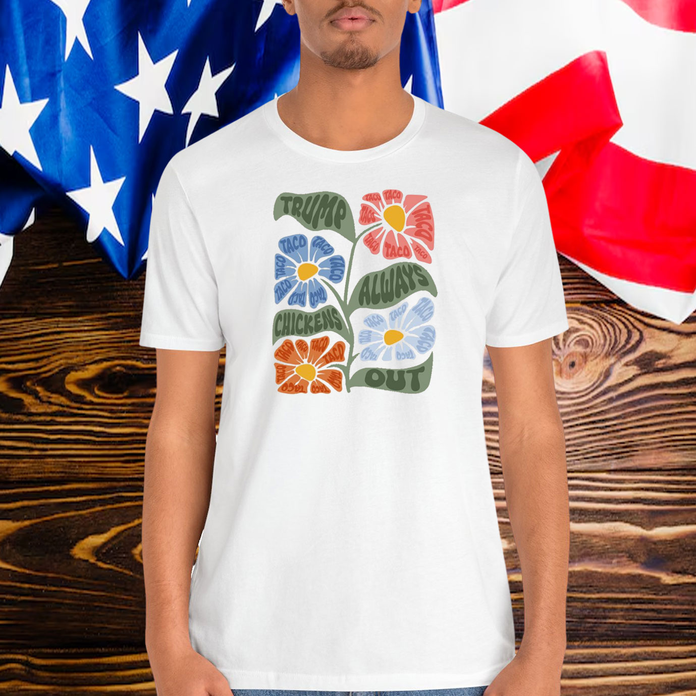 Floral Subtle Taco Trump Always Chicken Out Shirt