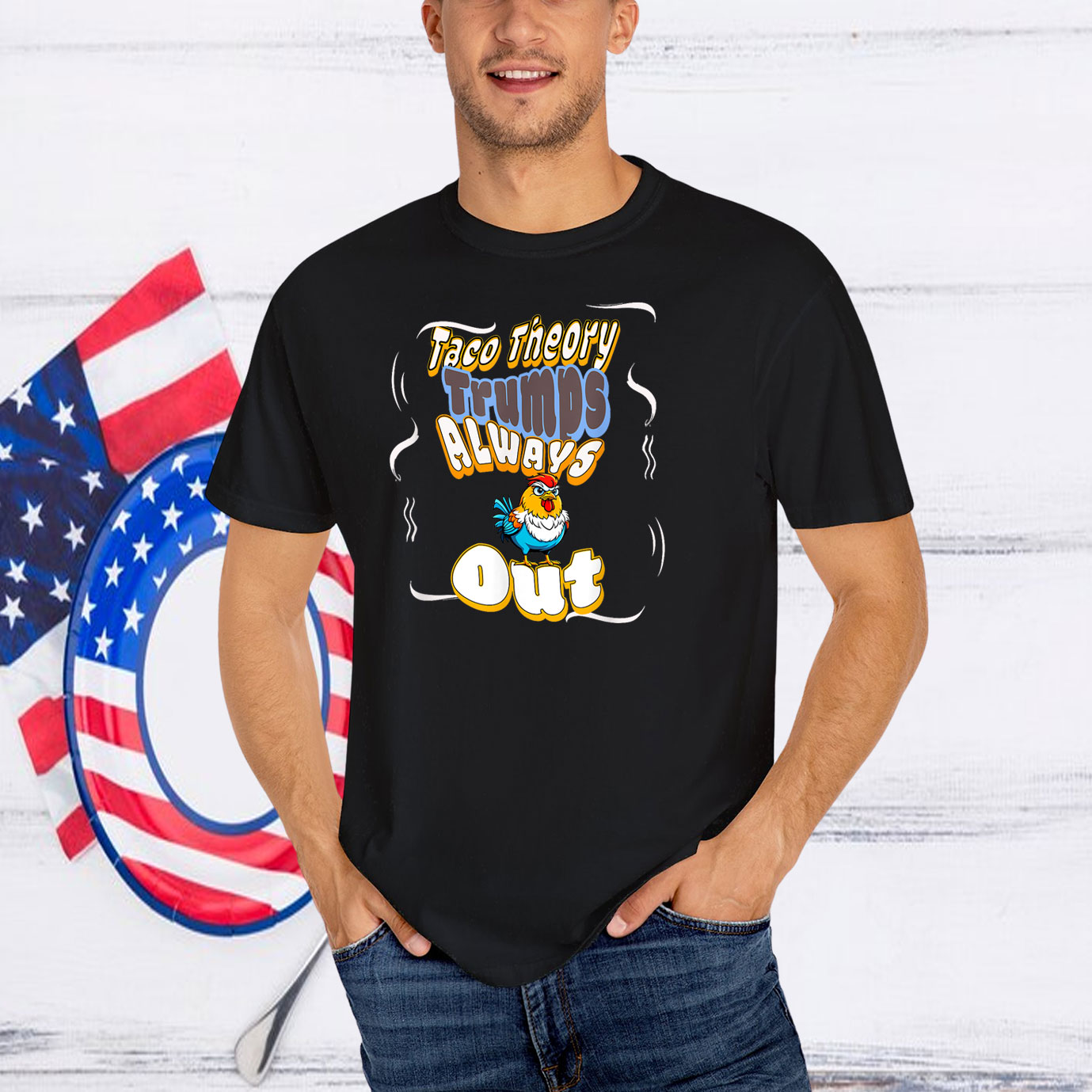 Fun Taco Theory Trumps Always Chicken Out T-Shirt
