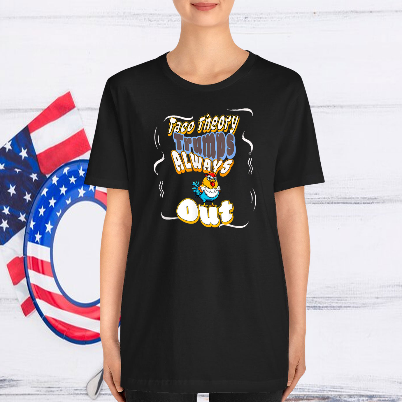 Fun Taco Theory Trumps Always Chicken Out T-Shirt