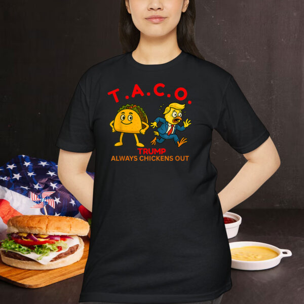 Funny Trump Always Chickens Out Fun Taco Theory Trumps T-Shirt
