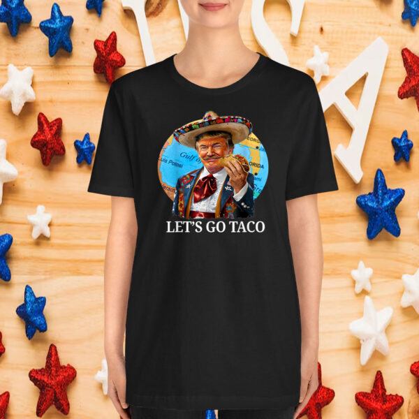 Funny Let's Go Taco T-Shirt