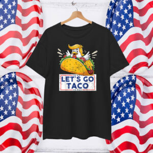 Funny Let's Go Taco Tee T-Shirt