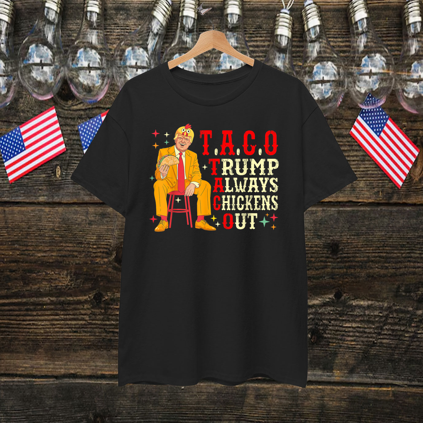 Funny Taco Trump Always Chickens Out T-Shirt