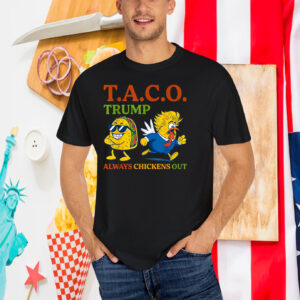 Funny T.A.C.O Trump Always Chickens Out Shirt