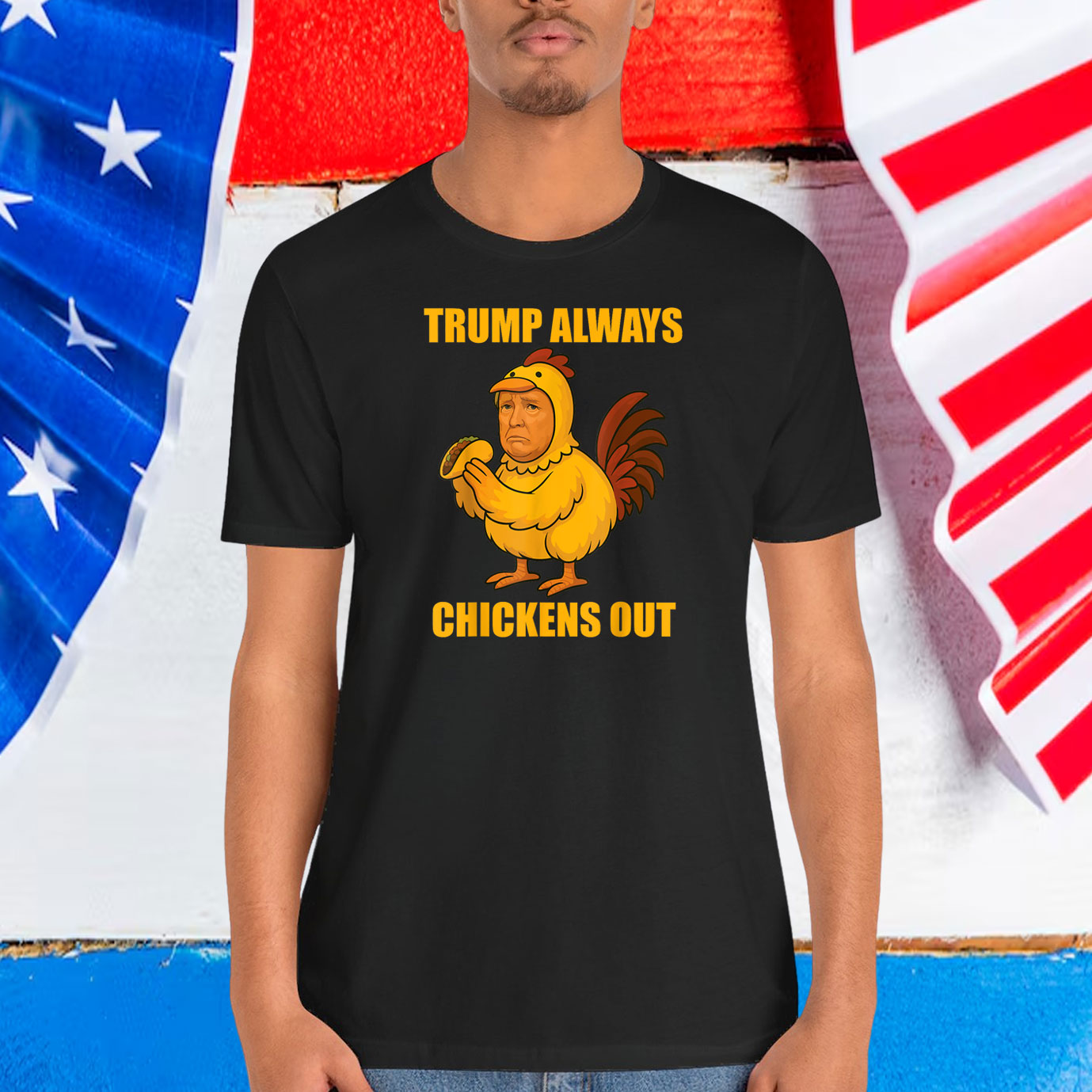Funny Trump Always Chickens Out TACO Trump Chicken Joke T-Shirt