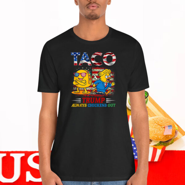 Funny Trump Taco Trump Always Chickens Out 2025 Shirt