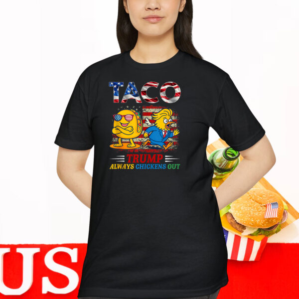 Funny Trump Taco Trump Always Chickens Out 2025 Shirt