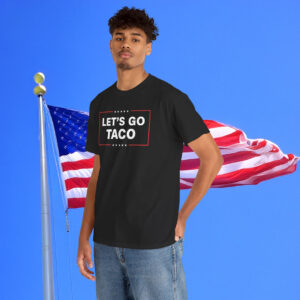 Let's Go TACO Shirt