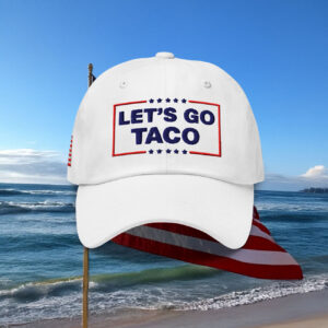 Let's Go TACO Trump Always Chickens Out Hat