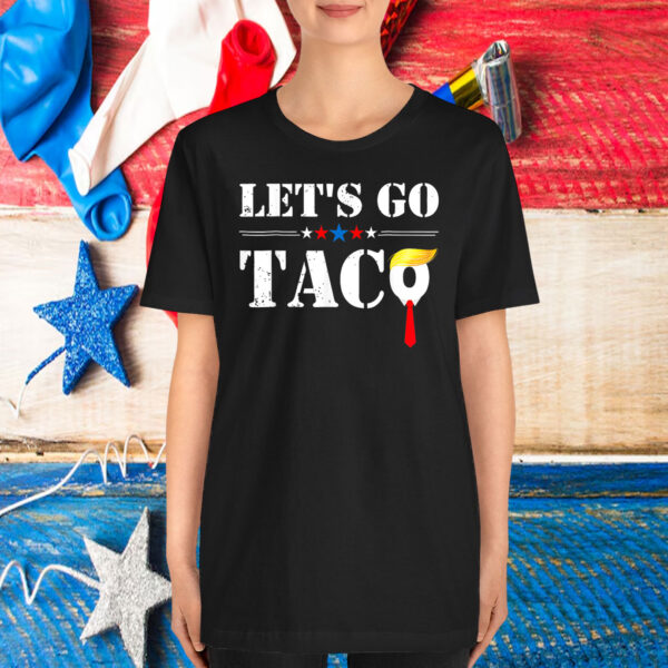 Let's Go Taco Funny Let's Go Taco Shirt