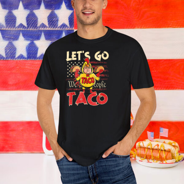 Let’s Go Taco Funny Parody T-Shirt