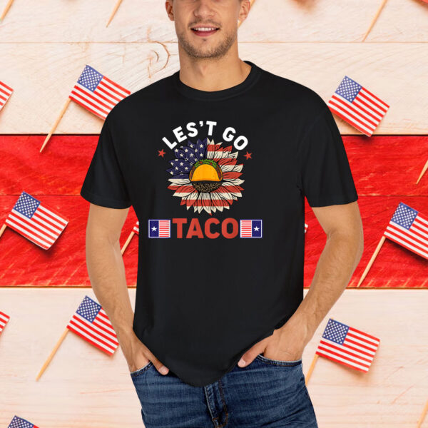 Let's Go Taco Sunflower Shirt