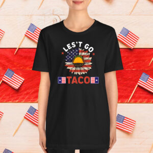 Let's Go Taco Sunflower Shirt