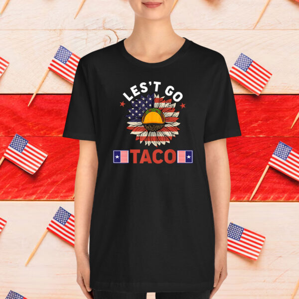 Let's Go Taco Sunflower Shirt