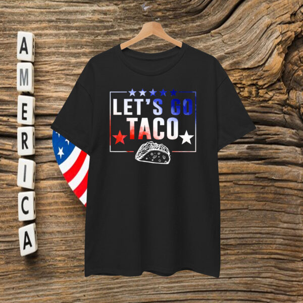 Let's Go Taco T-Shirt