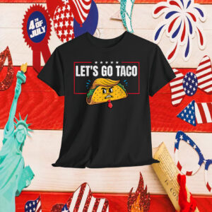Let's Go Taco T-Shirts