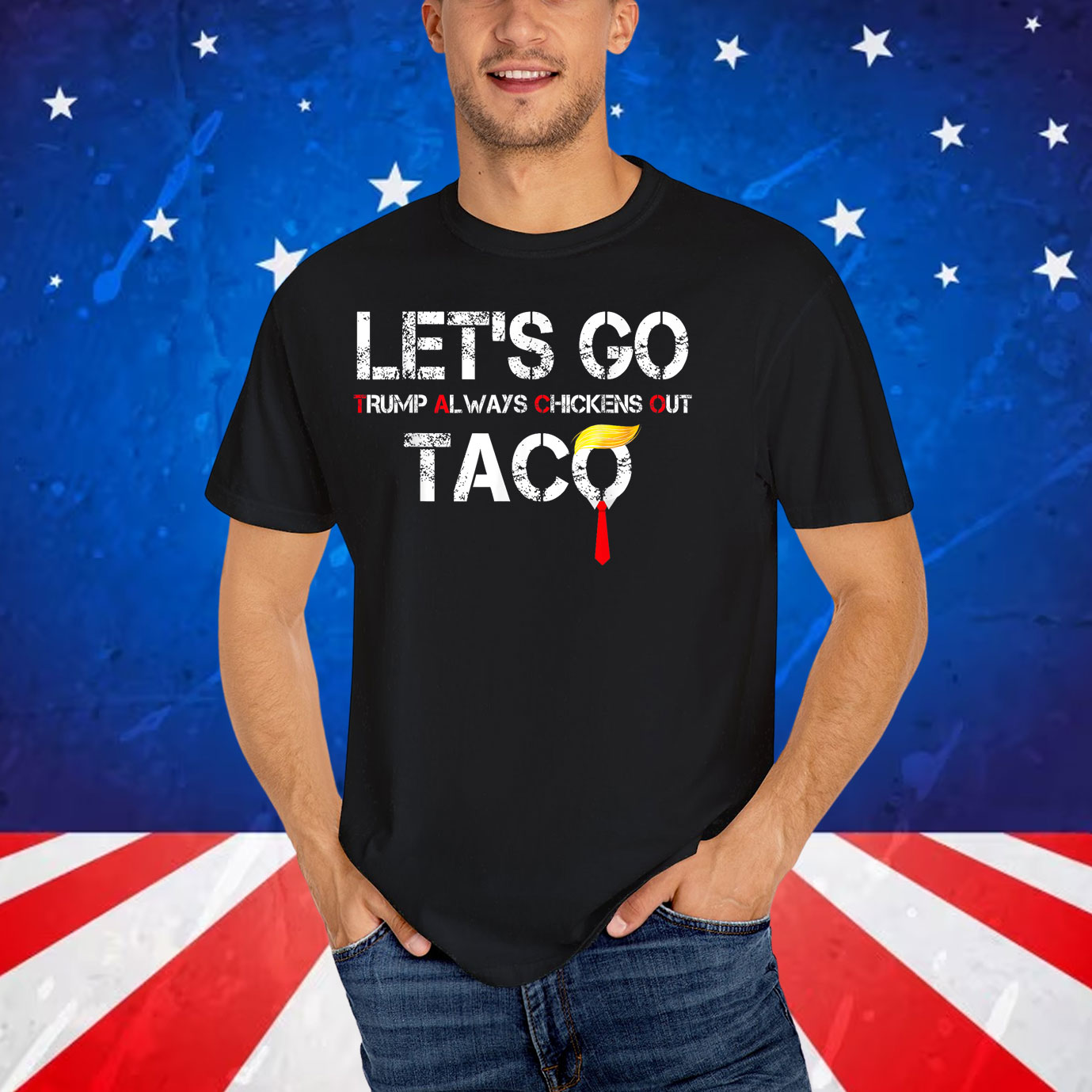 Let's Go Trump Always Chickens Out TACO Shirt