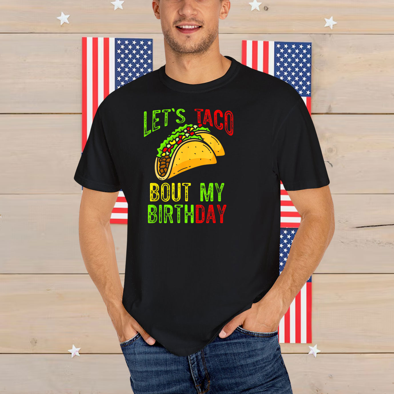 Let's Taco About My Birthday Shirt