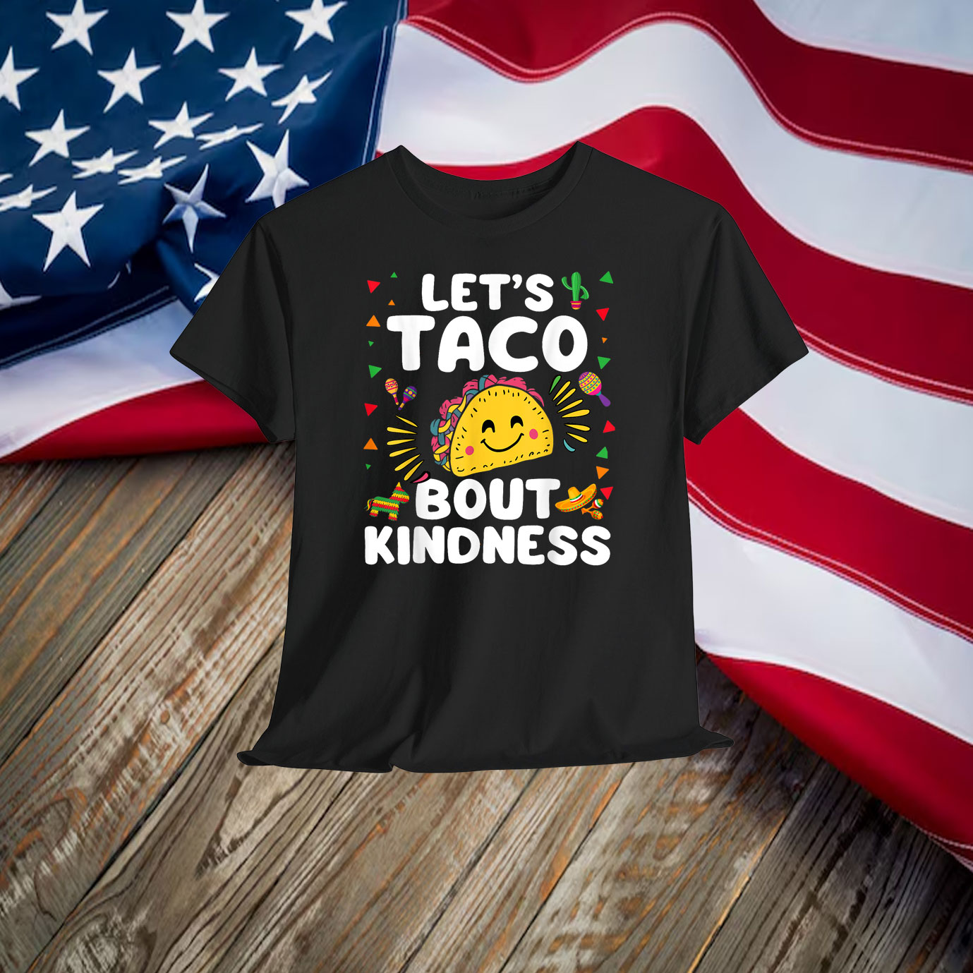 Let's Taco Bout Kindness Cinco De Mayo Cute Mexican Party T-Shirt