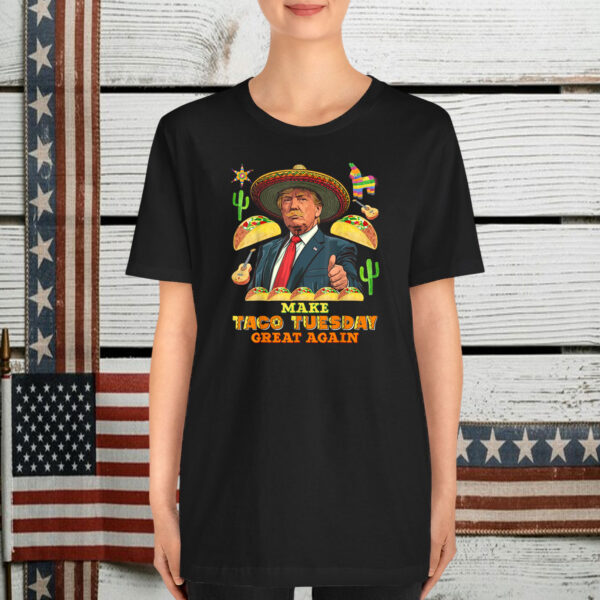 Make Taco Tuesday Great Again Donald Trump Shirt