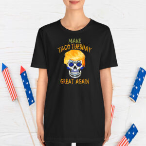 Make Taco Tuesday Great Again Funny Trump Taco T-Shirt
