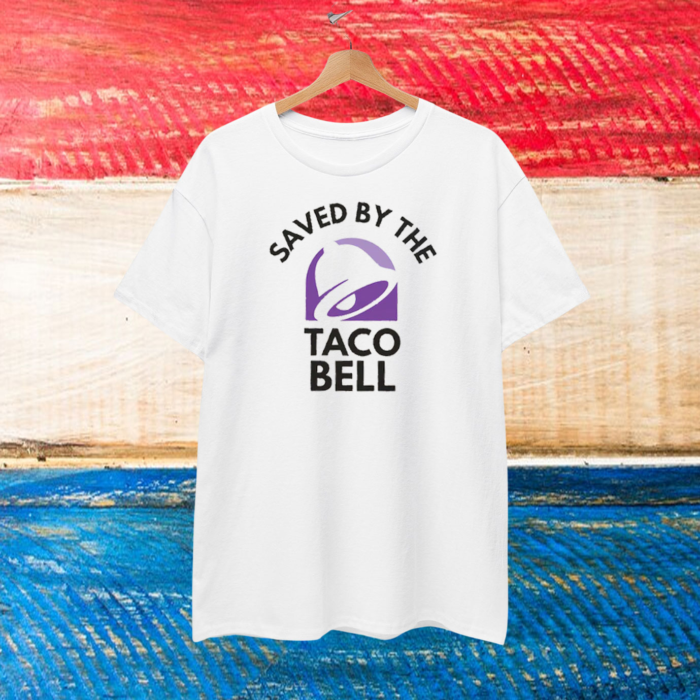 Save By The Taco Bell Shirt