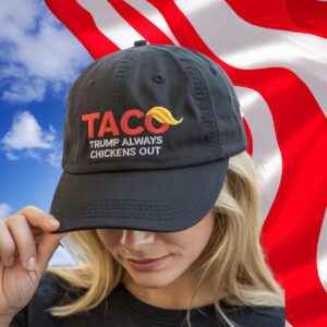 TACO Trump Always Chickens Out Hat