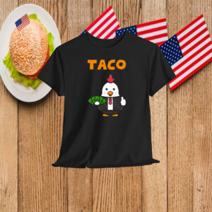 TACO Trump Chicken Shirt