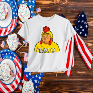 TACO Trump Chickens 2025 Shirt
