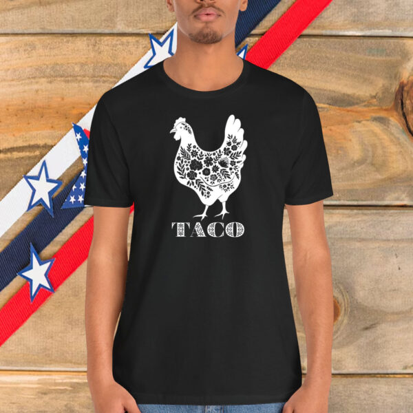 TACO Trump Chickens Shirt