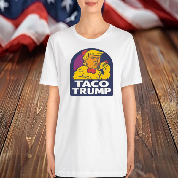 TACO Trump Chickens Shirts