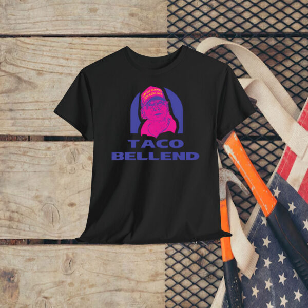 Taco Bellend Trump Always Chickens Out Shirt