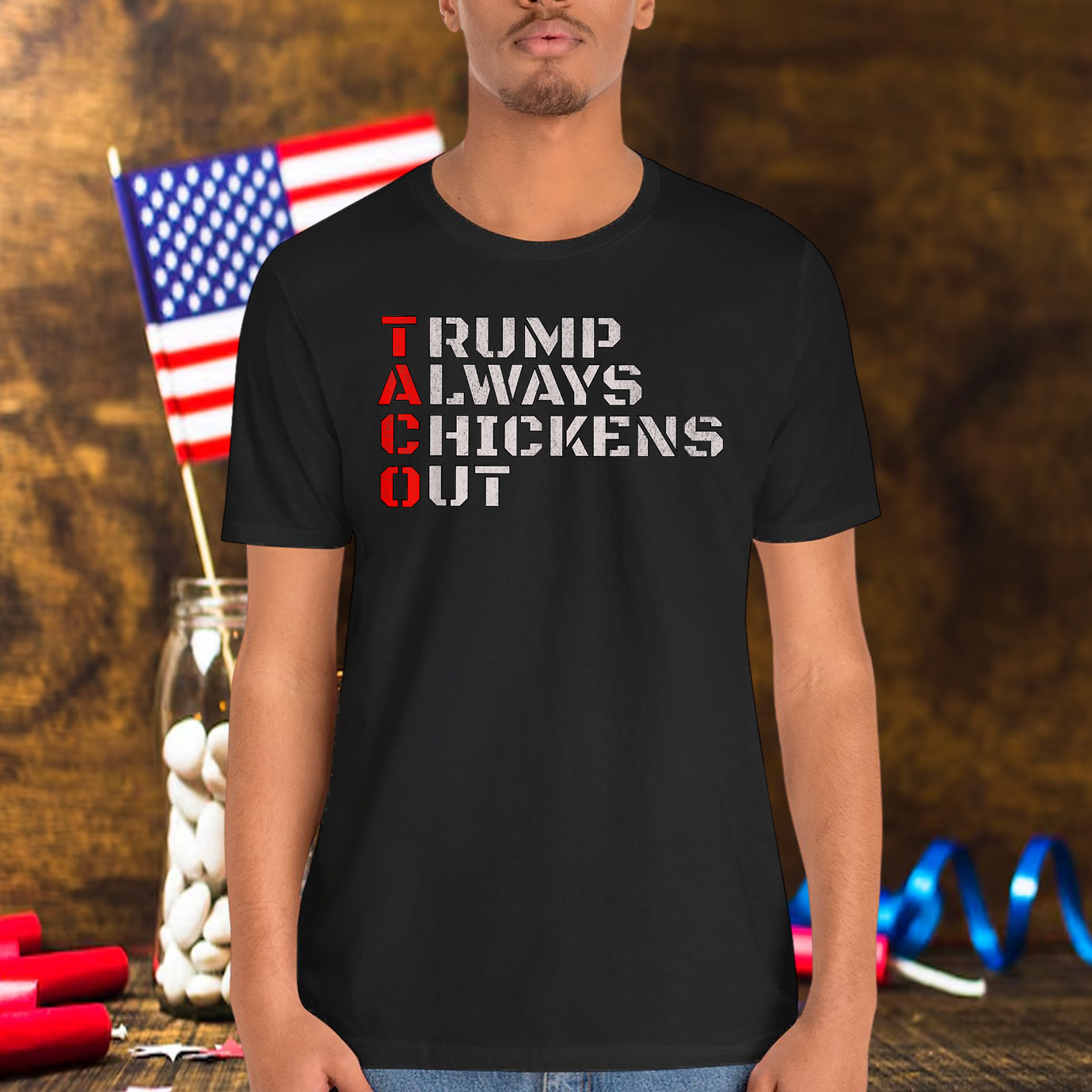 Taco Humor, Trump Always Chickens Out T-Shirt