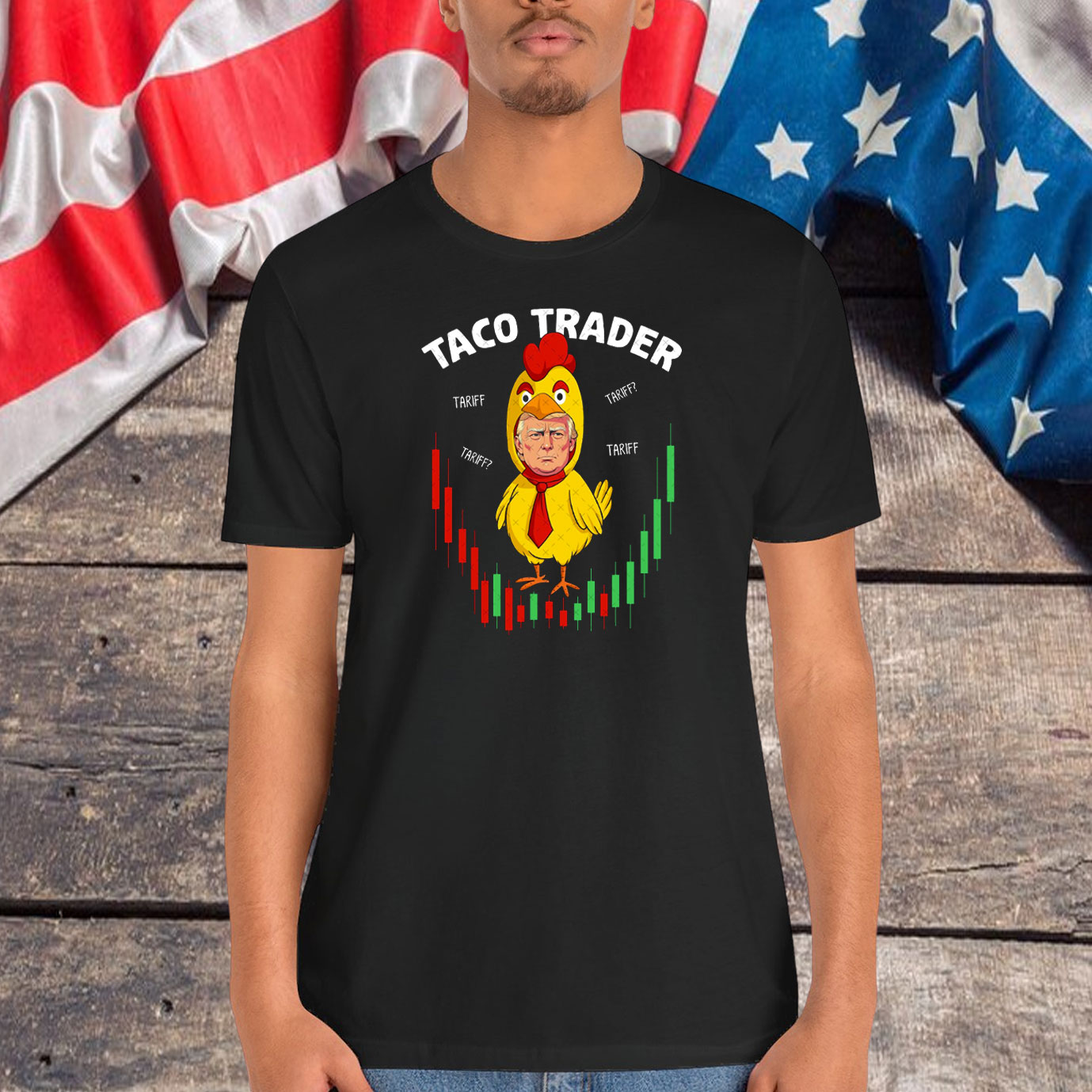 Taco Trader Trump Always Chickens Out Shirt