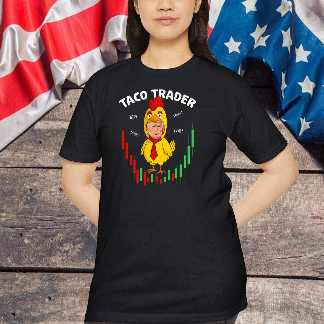 Taco Trader Trump Always Chickens Out Shirt