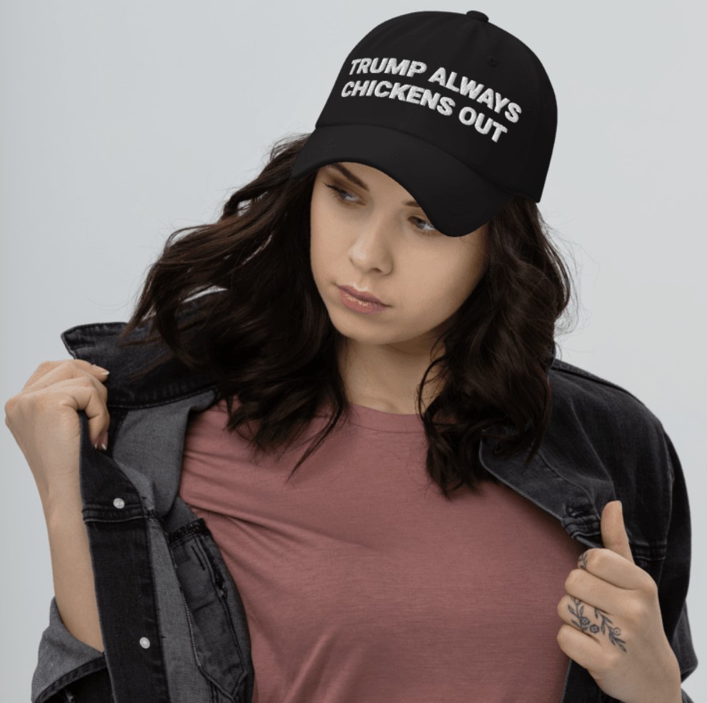 Trump Always Chickens Out Hat
