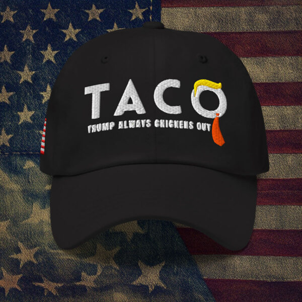 Trump Taco Hat Trump Always Chickens Out