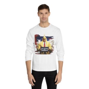 Trump Always Chickens Out LongSleeve Afraid of Kamala