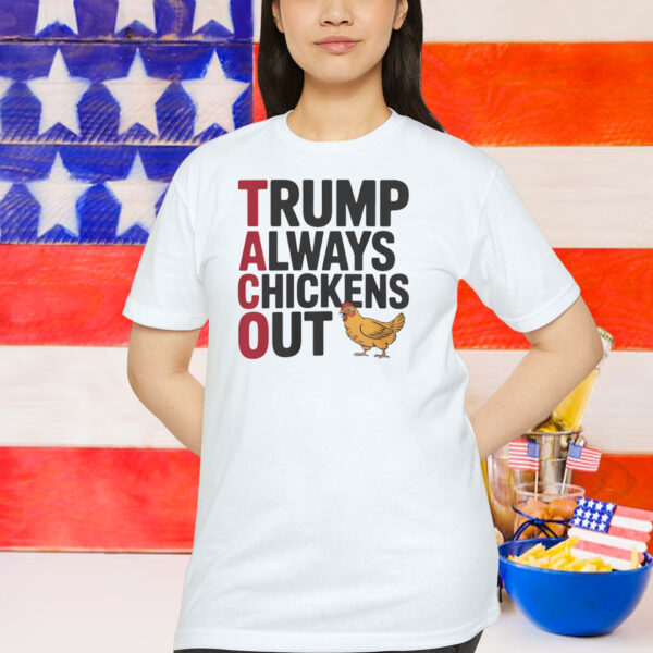 Trump Always Chickens Out Shirts