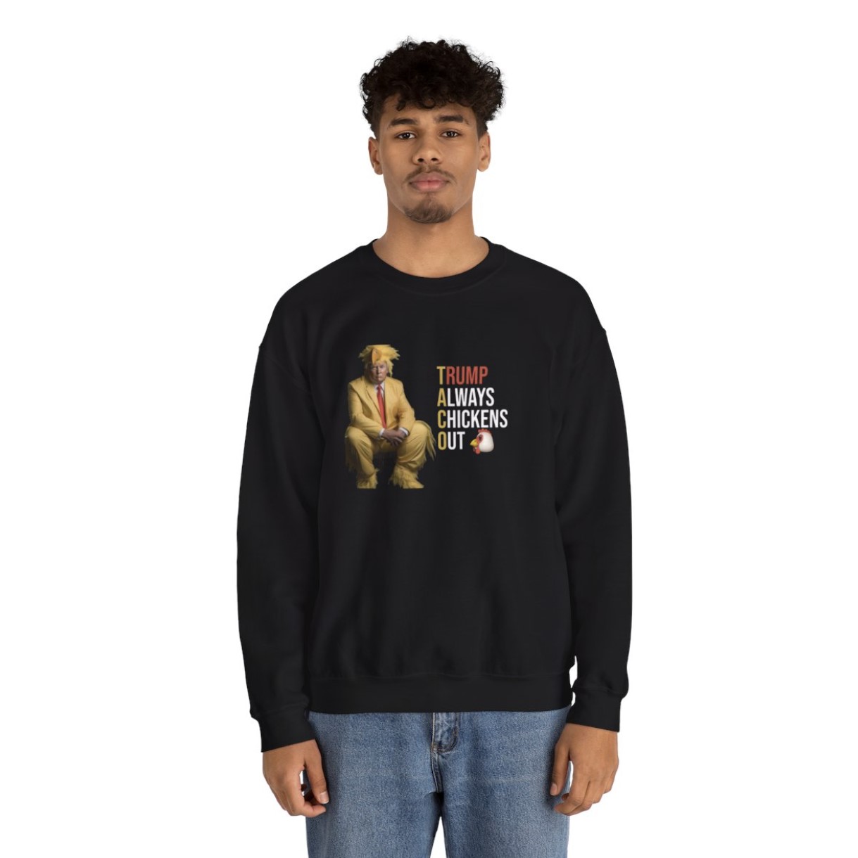 Trump Always Chickens Out Sweatshirt
