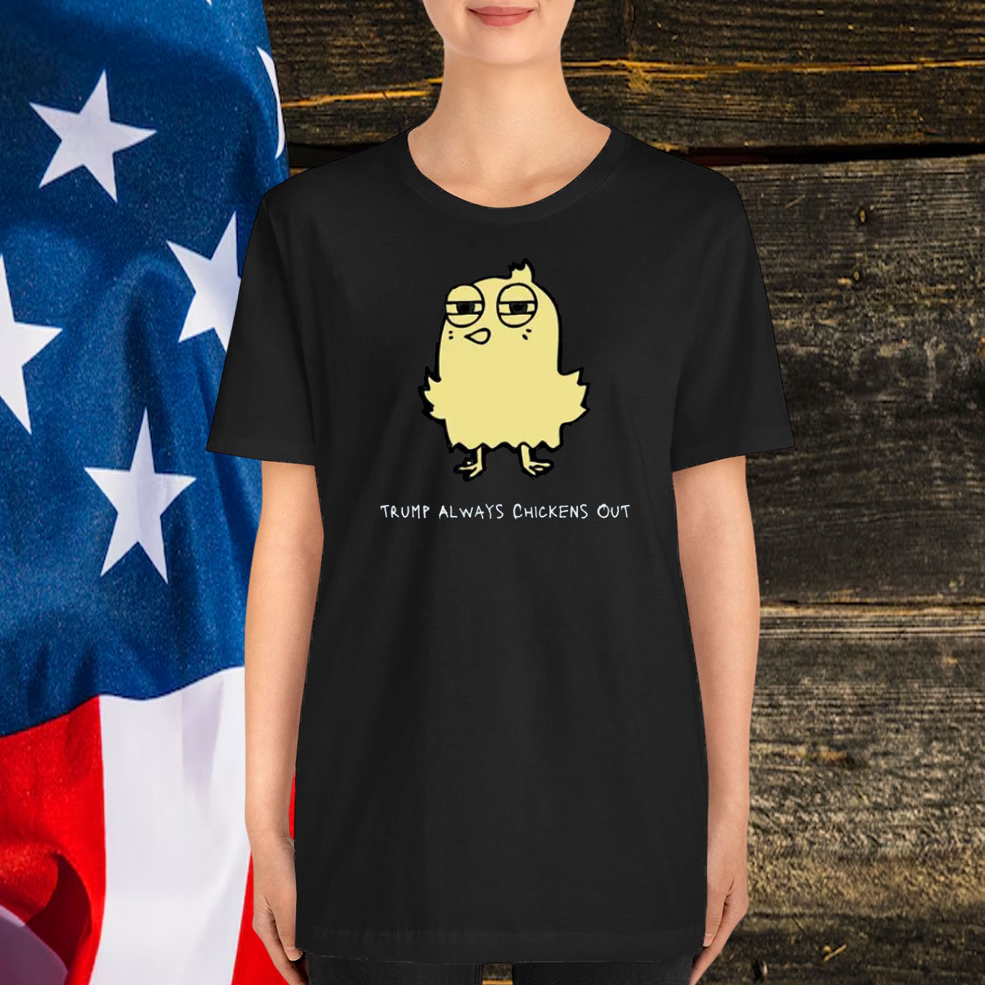 Trump Always Chickens Out T-Shirt