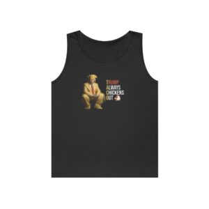 Trump Always Chickens Out Tank Top
