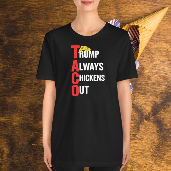 Trump Always Chickens Out Unisex Shirt
