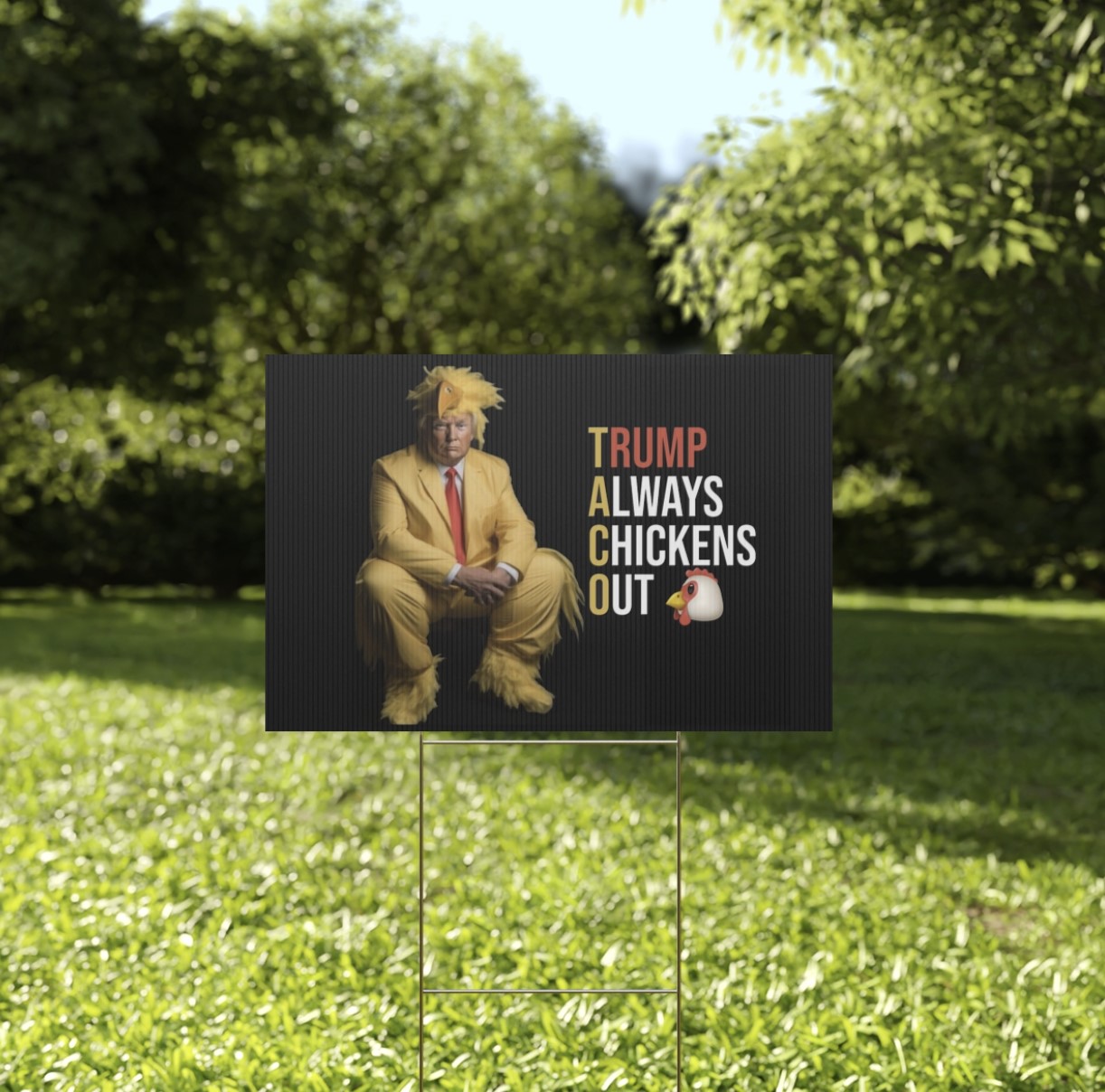 Trump Always Chickens Out Yard Sign