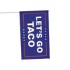 Trump Let’s Go TACO Flag