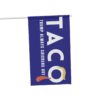 Trump Taco Trade Flag