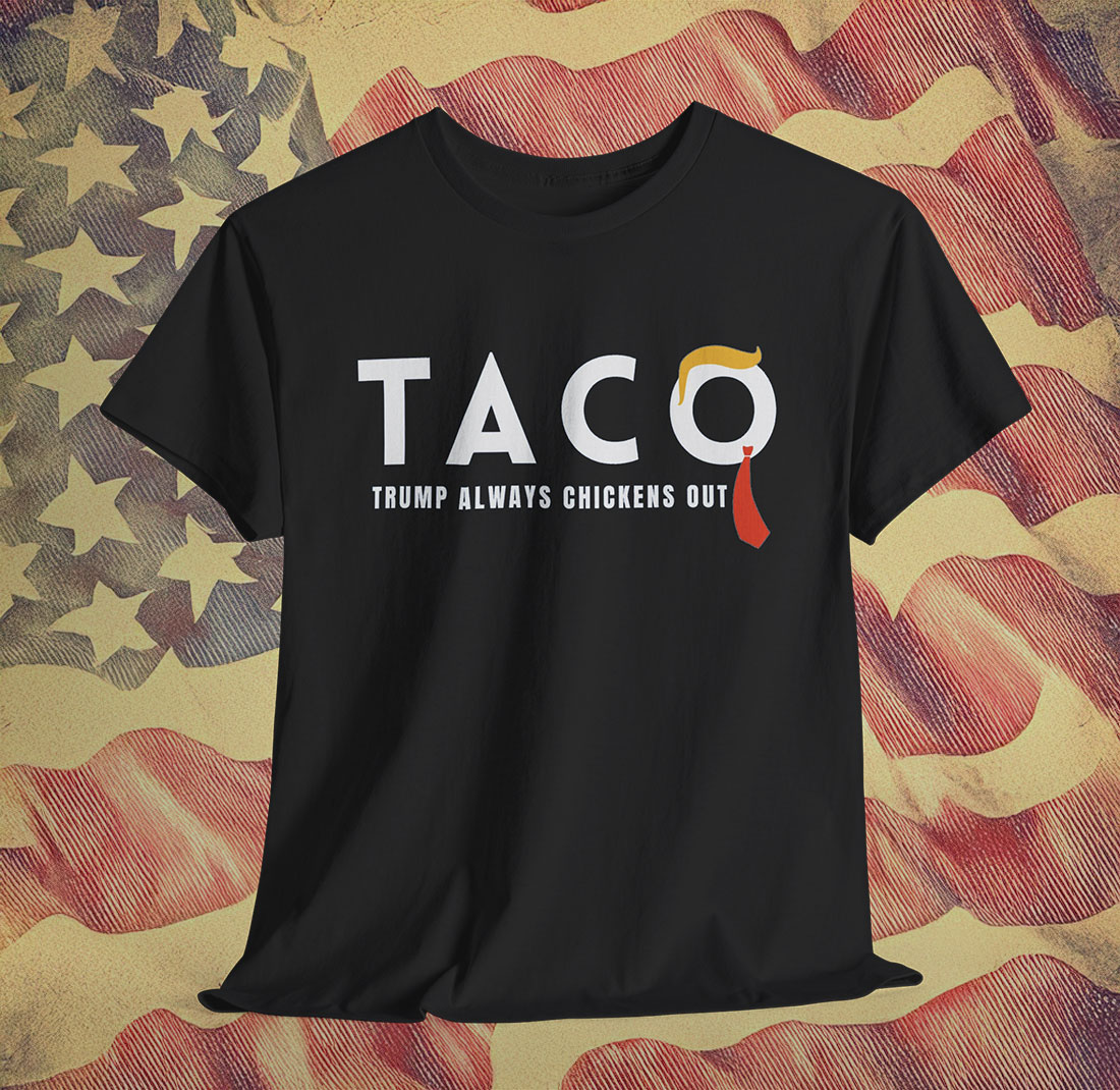 Trump Taco Trade Shirt