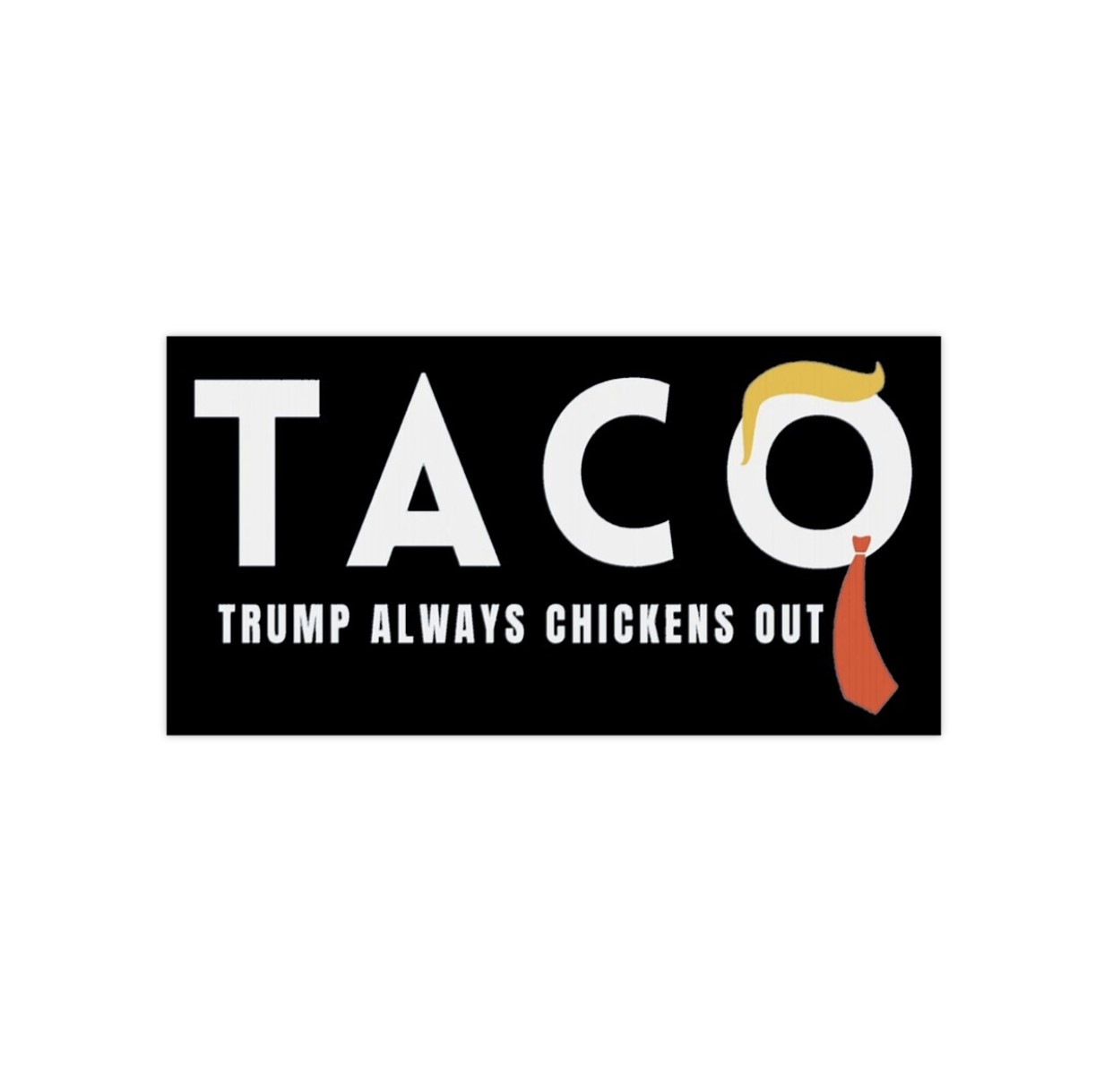 Trump Taco Trade Stickers