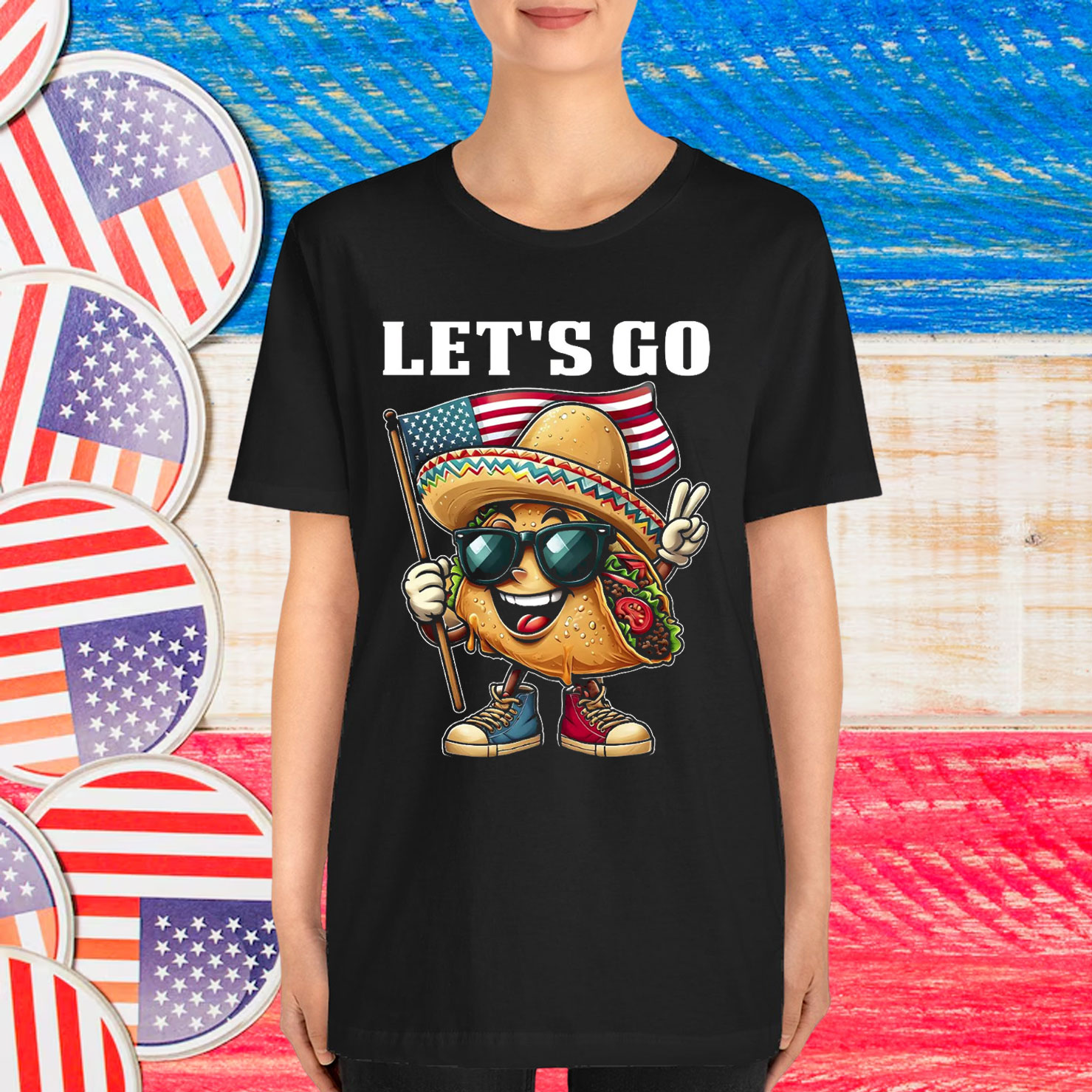 Let's Go Taco Trump Always Chickens Patriotic Shirt
